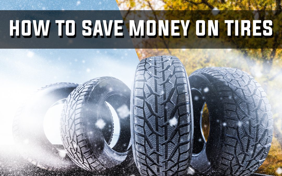 How to save money on tires
